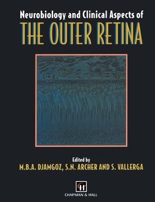 Neurobiology and Clinical Aspects of the Outer Retina - 9789401042376