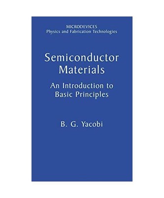 Semiconductor Materials: An Introduction to Basic Principles, B. G. Yacobi