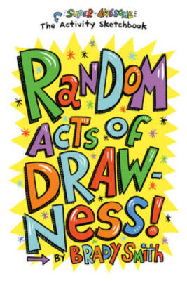 Random Acts of Drawness: The Super-Awesome Activity Sketchbook - VERY GOOD