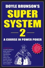 Doyle Brunson's Super System II by Brunson, Doyle
