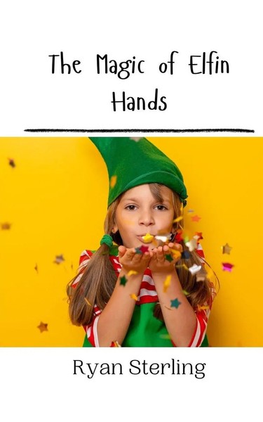 The Magic Of Elfin Hands Ryan Sterling Taschenbuch Englisch 2024-image