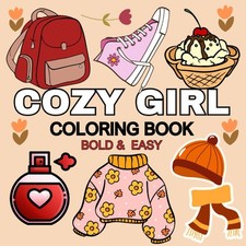 Cozy Girl Coloring Books for Adults,Teens and Kids Relaxation: Bold and Easy, si