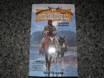 MOUNTAIN MANHUNT (WILDERNESS, #13) By David Thompson **BRAND NEW**