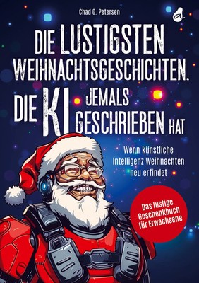 Die lustigsten Weihnachtsgeschichten, die KI jemals geschrieben hat | Petersen