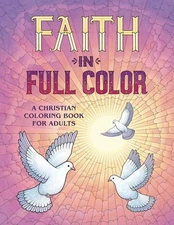 Faith in Full Color: A Christian Coloring Book for Adults, Rockridge Press, Good