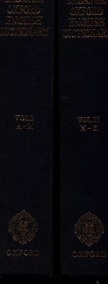 The Shorter Oxford English Dictionary on Historical Principles: Volume I A-M Vol