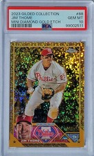 2023 Topps Gilded Mini Diamond Gold Etch #88 JIM THOME  PSA 10   31/50  PHILLIES