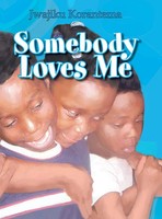 Jwajiku Korantema | Somebody Loves Me | Buch | Englisch (2011) | Xlibris US