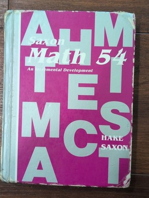 Saxon Math 54 5/4 An Incremental Development HakeSaxon Hardcover Textbook 1st Ed
