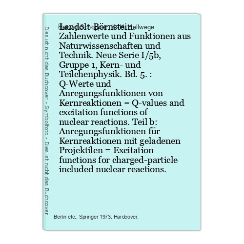 Landolt-Börnstein. Zahlenwerte und Funktionen aus Naturwissenschaften und 823686 - Schopper, Herwig and K.-H. Hellwege (Hg.)