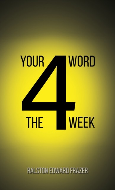 Your Word for the Week by Ralston Edward Frazer (Hardback Book)