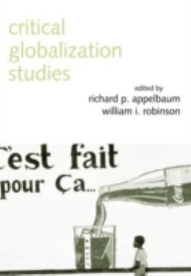 Critical Globalization Studies, Paperback by Appelbaum, Richard P. (EDT); Rob...