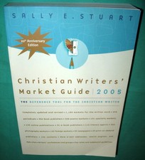 Christian Writers' Market Guide 2005 Sally E Stuart Paperback Reference Tool