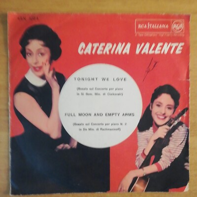 Caterina Valente. Tonight We Love. Vollmond und leere Arme. 45 Umdrehungen gebraucht....