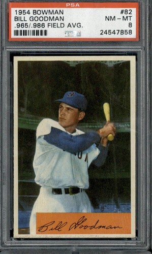 1954 Bill Goodman [.965/ .986 Field Avg.] #82