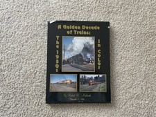 A Golden Decade Of Trains, The 1950S In Color...