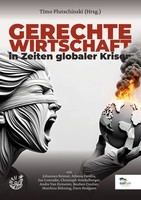Gerechte Wirtschaft In Zeiten Globaler Krisen Timo Plutschinski