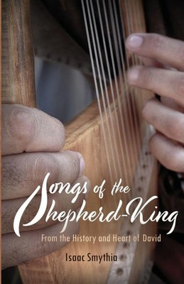 Isaac Smythia | Songs of the Shepherd-King | Taschenbuch | Englisch (2021)