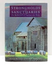 Strongholds and Sanctuaries: The Borderland of England and Wales (General - GOOD