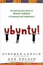 Ubuntu!: An Inspiring Story About an African Tradition of Teamwork and Co - GOOD