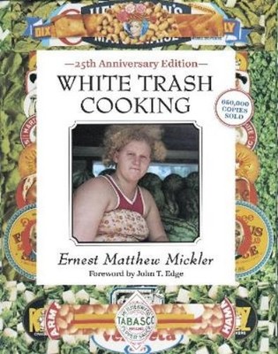 Ernest Matthew Mickler White Trash Cooking (Spiral Bound) (US IMPORT)