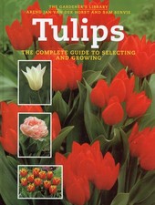 Tulips - The Complete Guide to Selecting  Growing HC, 1997  VERY GOOD 