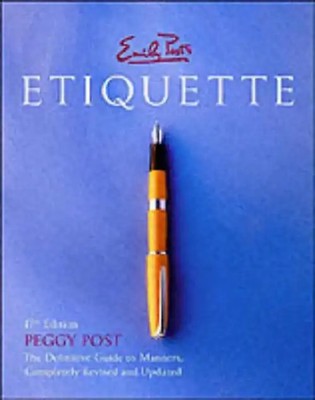 Emily Post's Etiquette, 17th Edition - Peggy Post