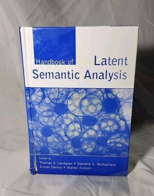 Handbook Of Latent Semantic Analysis Edited By Thomas K. Landauer Hardcover!