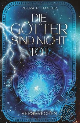 Die Götter sind nicht tot 1 | Petra P. Hasler | 2025 | deutsch