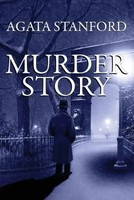Agata Stanford | Murder Story | Taschenbuch | Englisch (2014) | Jenevacris Press