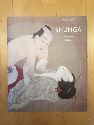 Shunga. Ars amandi in Japan. Japanische Erotik. Deutsche Erstausgabe.