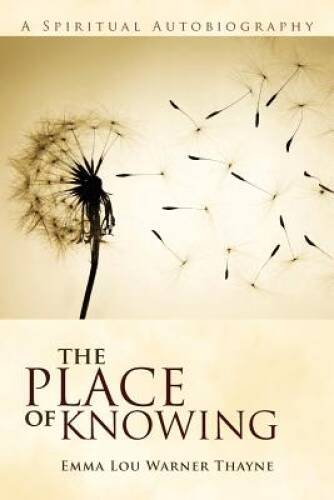 The Place of Knowing - Paperback By Thayne, Emma Lou Warner - GOOD