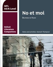 Oxford Literature Companions No et moi study guide for AS/A Level French set ...