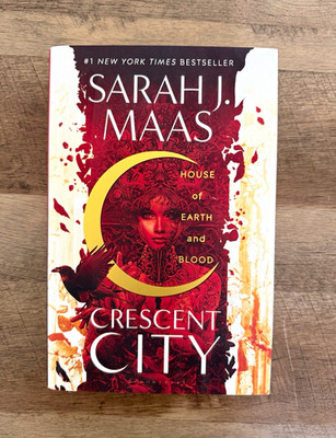 Crescent City: House of Earth and Blood Hardcover + Dust Jacket by Sarah J. Maas