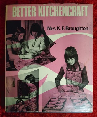 Better Kitchencraft - Mrs K F. Broughton. Ref00074