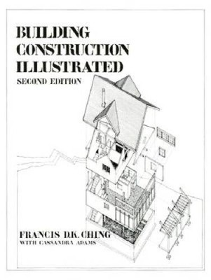 Building Construction Illustrated, 2nd Edition - Paperback - VERY GOOD