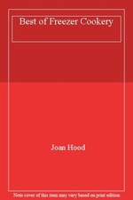 Best of Freezer Cookery By Joan Hood
