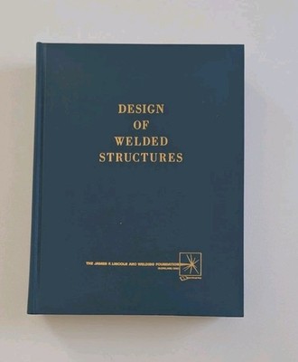 Design of Welded Structures Omer W. Blodgett HC 2002 Lincoln Arc Foundation
