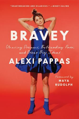 Bravey: Chasing Dreams, Befriending Pain, and Other Big Ideas - Hardcover - GOOD