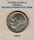 1983 D - Denver, Roosevelt 10¢ Dime "Circulated" Actual Coin Shown **FREE S&H**