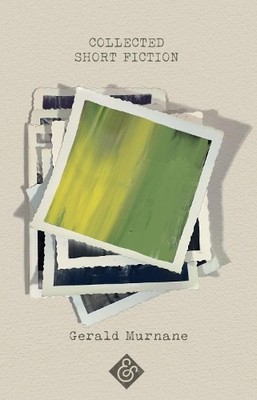 Gerald Murnane Collected Short Fiction (Taschenbuch)
