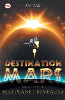 S. K. Das | Destination Mars | Taschenbuch | Englisch (2014) | Ean 9788129129390