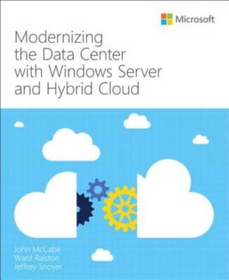 Modernizing the Data Center with Windows Server and Hybrid Cloud (IT Best - GOOD