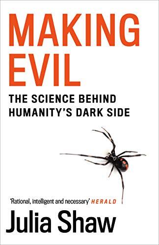 Making Evil: The Science Behind Humanitys Dark Side by Dr Julia Shaw (PB 2020) - Image 3