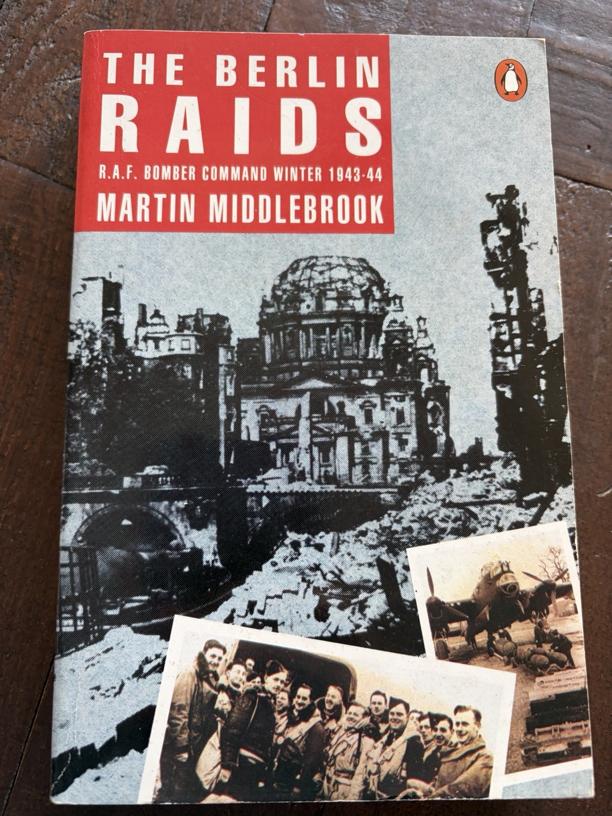 The Berlin Raids R. A. F. Bomber Command Winter 1943-44 PB Martin Middlebrook
