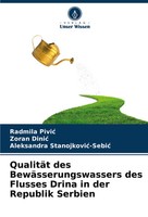 Radmila Pivi¿ (U. A.) | QualitäT Des BewäSserungswassers Des Flusses Drina In...