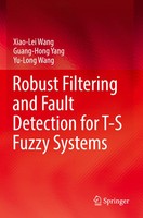 Xiao-Lei Wang (U. A.) | Robust Filtering And Fault Detection For T-S Fuzzy...