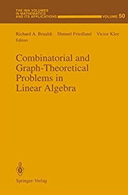 Combinatorial and Graph-Theoretical Problems in Linear Algebra Ha