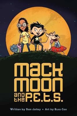 Mack Moon and the P.E.T.S., Dan Jolley,  Paperback