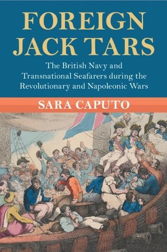 Sara Caputo Foreign Jack Tars (Tascabile) Modern British Histories